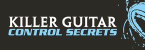 Killer Guitar Control Secrets